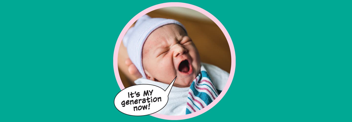 Image of newborn yelling, "It's my generation now!"